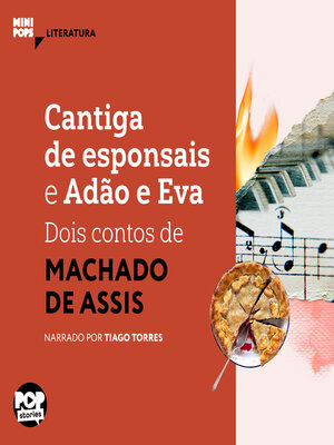 cover image of Cantiga de esponsais e Adão e Eva--dois contos de Machado de Assis